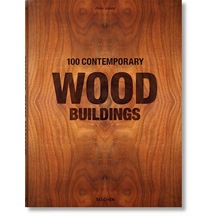 100 Contemporary Wood Buildings - Philip Jodidio - Taschen GmbH