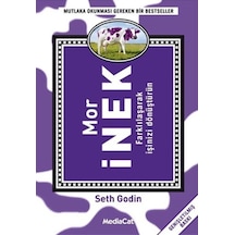 Mor İnek Farklılaşarak İşinizi Dönüştürün - Seth Godin - MediaCat Yayıncılık