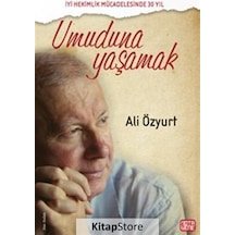 Umuduna Yaşamak - Ali Özyurt - Nota Bene Yayınları