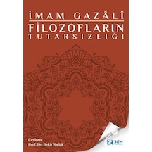 Filozofların Tutarsızlığı / Imam Gazali 9786057008145