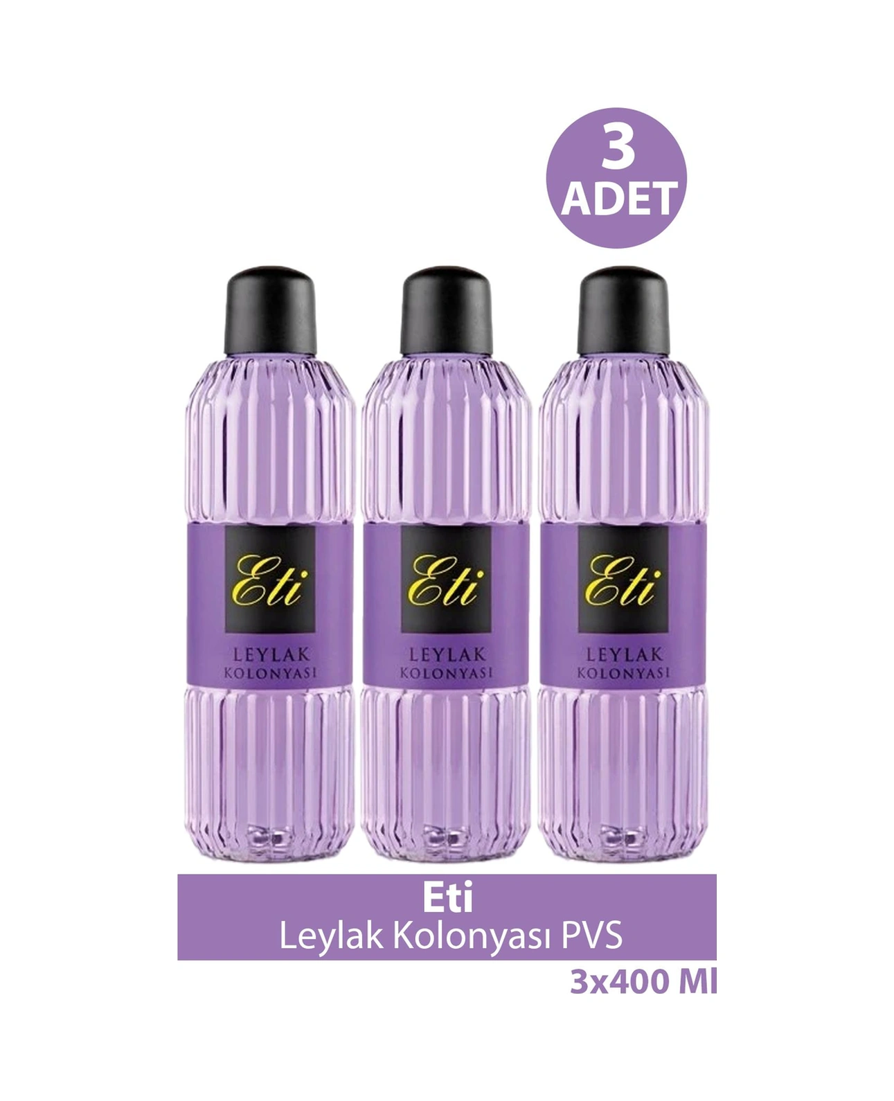 Eti Leylak Kolonyası Pvs 400 Ml 3 Adet