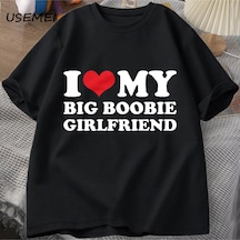 Flood Of Style Ben Kalp Benim Büyük Boobie Kız Arkadaşı T-shirt Erkekler Komik Erkekler İçin Hediye Erkek Ar Siyah