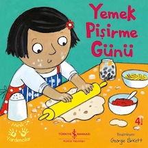 Yemek Pişirme Günü - Minik Yardımcılar 2. Baskı