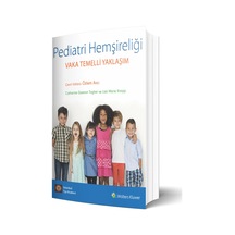 Pediatri Hemşireliği Vaka Temelli Yaklaşım