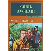 Goril Avcıları - Gençler İçin