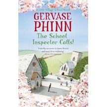 The School Inspector Calls : Book 3 İn The Uplifting And Enriching Little Village School Series