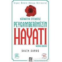 Peygamberimizin Hayatı  - 2  - Salih Suruç  - Nesil Yayınları