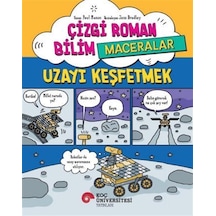Çizgi Roman Bilim / Maceralar - Uzayı Keşfetmek / Paul Mason