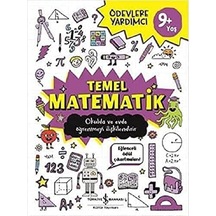 Temel Matematik 9+ Yaş : Ödevlere Yardımcı