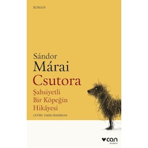 Csutora - Şahsiyetli Bir Köpeğin Hikâyesi