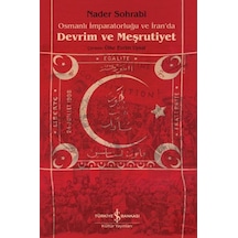 Osmanlı İmparatorluğu Ve İran Da Devrim Ve Meşrutiyet - Yqbx-665867