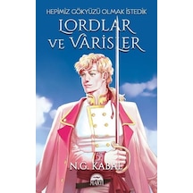 Hepimiz Gökyüzü Olmak İstedik - Lordlar ve Varisler Beyaz Şömiz - N.G. Kabal - Martı Yayınları