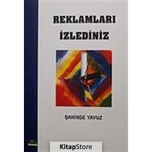 Reklamları İzlediniz - Şahinde Yavuz