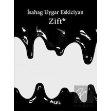 Zift - İsahag Uygar Eskiciyan - Sel Yayıncılık