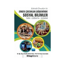 Etkinlik Örnekleri ile Erken Çocukluk Döneminde Sosyal Bilimler: Tarih - Coğrafya - Ekonomi - Fatma Tezel Şahin - Nobel Akademik Yayıncılık