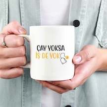 Çay Yoksa Iş De Yok Esprili Kupa