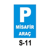 Iş Güvenliği Levhası - Uyarıcı Levha - Ikaz Levhası Misafir Araç