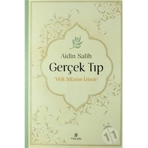 Gerçek Tıp - Yitik Şifanın İzinde - Aidin Salih
