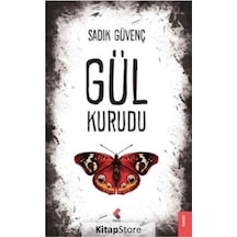 Gül Kurudu - Sadık Güvenç - Klaros Yayınları