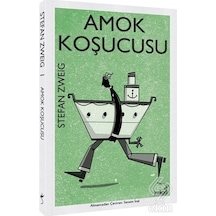 Amok Koşucusu/Stefan Zweig