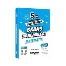 5. Sınıf Matematik Güçlendiren Branş Denemeleri Ankara Yayıncılık