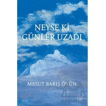 Neyse Ki Günler Uzadı Ciltli İthaki Yayınları