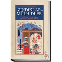 Osmanlı Toplumunda Zındıklar Ve Mülhidler