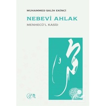 Nebevi Ahlak (Menhecü'l Kasid) / Muhammed Salih Ekinci 9786257011648