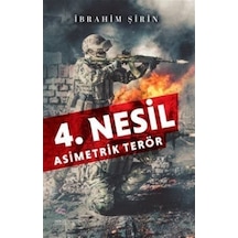 4. Nesil Asimetrik Terör / İbrahim Şirin