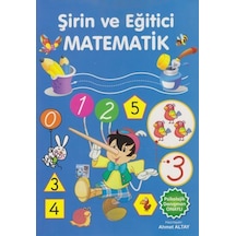 Şirin Ve Eğitici Matematik - Okul Öncesi Matematik Kitabı