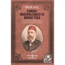 Osmanlı Modernleşmesi Ve Midhat Paşa / Bekir Koç 9786254052323