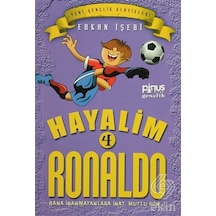 Hayalim Ronaldo 4 - Bana İnanmayanlara İnat Mutlu Son - Erkan İşeri - Pinus Kitap