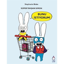 Süper Tavşan Simon / Bunu İstiyorum / Stephanie Blake