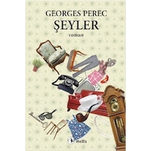 Şeyler - George Perec - Metis Yayınları