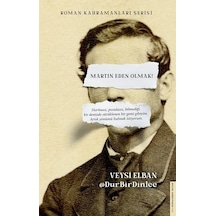 Martin Eden Olmak - Veysi Elban - Destek Yayınları
