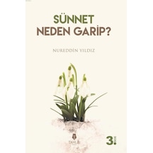 Sünnet Neden Garip?  - Nureddin Yıldız  - Tahlil Yayınları