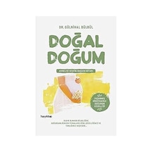Doğal Doğum: Anneliği Keşfin Başucu Kitabı Kapak Değişebilir