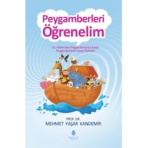 Peygamberleri Öğrenelim - Mehmet Yaşar Kandemir - Tahlil Yayınlar
