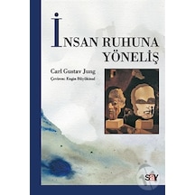 İnsan Ruhuna Yöneliş