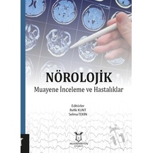 Nörolojik Muayene. İnceleme Ve Hastalıkları-Refik Kunt