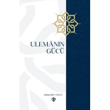 Ulemanın Gücü - Abdulcelil Candan - Türkiye Diyanet Vakfı Yayınları