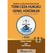 2020 Hakimlik ve Tüm Kurum Sınavları İçin Türk Ceza Hukuku Genel Hükümler - Hakan Serdar - Astana Yayınları