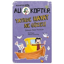 Ali Kopter 5: Tatilde Hayat Ne Güzel! / Şebnem Güler Karacan 9786059723855