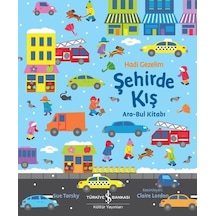 Hadi Gezelim - Şehirde Kış - Ara Bul Kitabı - Sue Tarsky - İş Bankası Kültür Yayınları