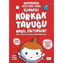 İçindeki Korkak Tavuğu Nasıl Eğitirsin / Hatice Kübra Tongar