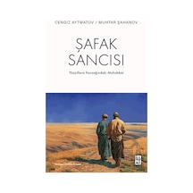 Şafak Sancısı Yüzyılların Kavşağındaki Muhabbet