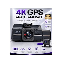 4k Araç İçi Kamera 3 Kameralı Gps Wifi G Sensör Gece Görüşlü Ön Arka İç Kayıt Araç İçi Dışı Kamera