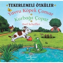 Tekerlemeli Öyküler - Yavru Köpek Çomar Kurbağa Çopar - Axel Scheffler - İş Bankası Kültür Yayınları