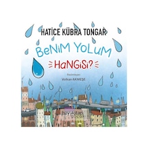 Benim Yolum Hangisi? - Hatice Kübra Tongar - Hayykitap