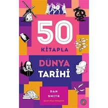 50 Kitapla Dünya Tarihi - Dan Smith - Orenda